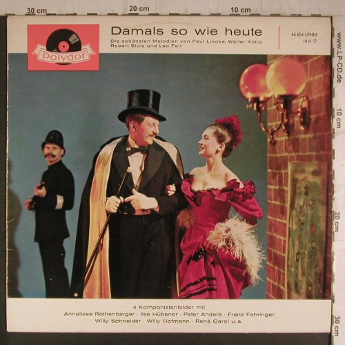 V.A.Damals so wie heute: Paul Lincke,Walter Kollo,R.Stolz..., Polydor(46 654 LPHM), D,whMuster, 1963 - LP - F6937 - 5,00 Euro