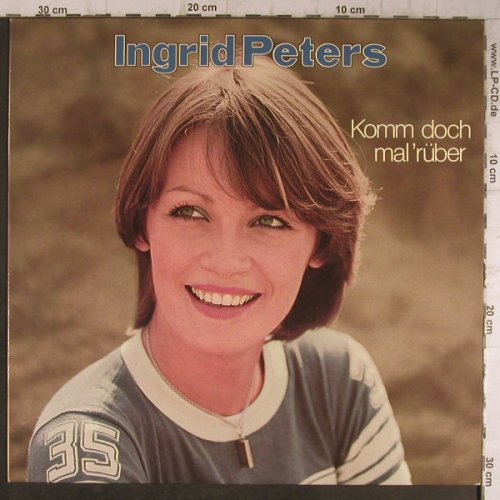 Peters,Ingrid: Komm doch mal' rüber, CBS(81214), D, 1976 - LP - F8278 - 5,00 Euro
