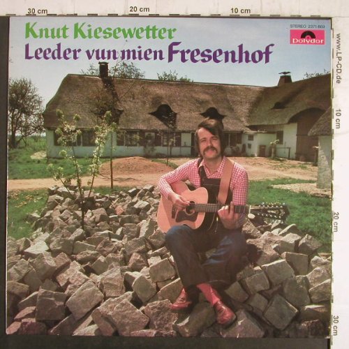 Kiesewetter,Knut: Leeder Vun Mien Fresenhof, Polydor(2371 669), D, 1976 - LP - F8509 - 5,50 Euro