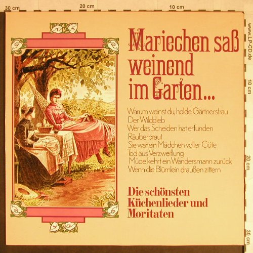 V.A.Marichen saß weinend in Garten: Die schön.Küchenlieder u.Moritaten, Mercato(40 019), D,  - LP - H245 - 5,00 Euro