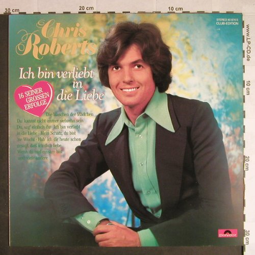 Roberts,Chris: Ich bin verliebt in die Liebe, Polydor(40 876 5), D, Club Ed,  - LP - H294 - 5,50 Euro