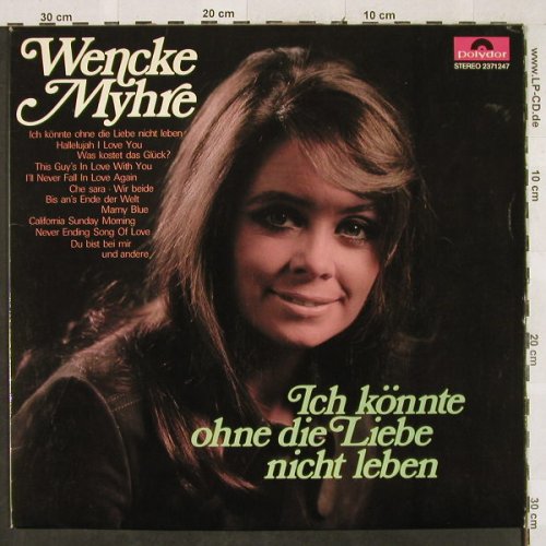 Myhre,Wencke: Ich könnte ohne die Liebe nicht leb, Polydor(2371 247), D, 1977 - LP - H3082 - 6,50 Euro