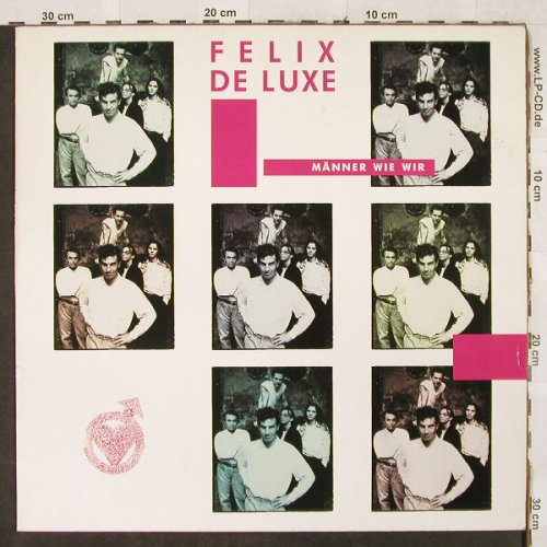Felix De Luxe: Männer Wie Wir, WEA(242 198-1), D, 1987 - LP - H3227 - 6,00 Euro