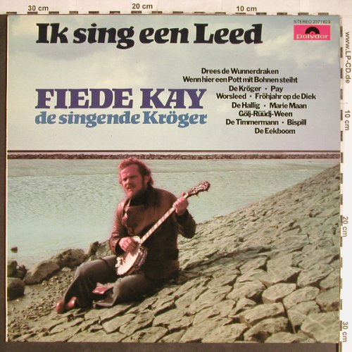 Fiede Kay: Ik Sing Een Lied (Deichcover), Polydor(2371 629), D, 1976 - LP - H5660 - 5,50 Euro