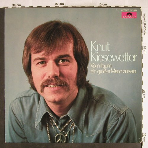 Kiesewetter,Knut: Vom Traum ein großer Mann zu sein, Polydor(2371 654), D, 1976 - LP - H7198 - 6,00 Euro