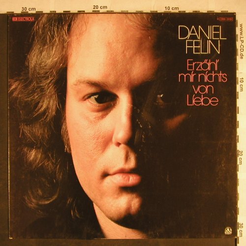 Felin,Daniel: Erzähl' mir nichts von Liebe, Songbird(066-31 151), D, m /vg+, 1978 - LP - H8267 - 4,00 Euro