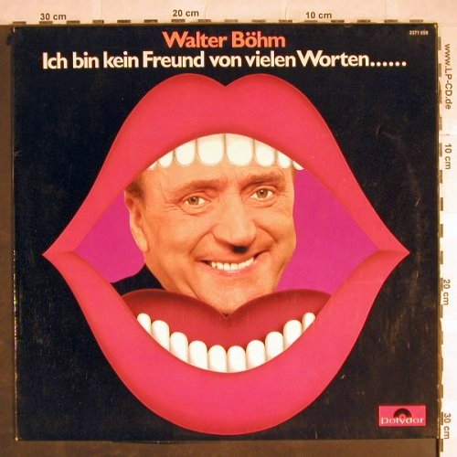 Böhm,Walter: Ich bin kein Freund von vielen Wort, Polydor(2371 059), D, 1970 - LP - H8634 - 6,00 Euro