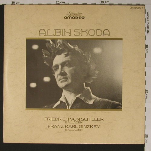 Skoda,Albin - Balladen: Friedrich v.Schiller/F.Karl Ginzkey, Amadeo(AVRS 1517), A, 1984 - LP - H9014 - 5,00 Euro
