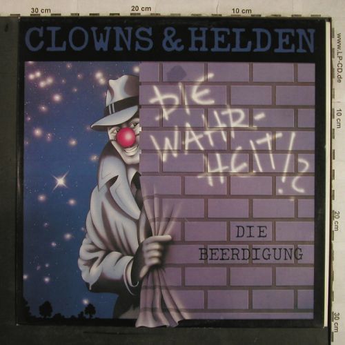 Clowns & Helden: Die Wahrheit!?/ Beerdigung, Teldec(6.20754 AE), D, 1987 - 12inch - H9613 - 2,50 Euro