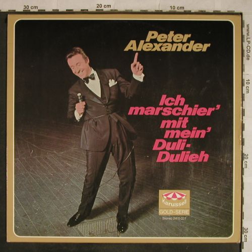 Alexander,Peter: Ich marschier'mit mein' Duli-Dulieh, Karussell(2415 027), D, Ri, 1963 - LP - H9642 - 5,00 Euro