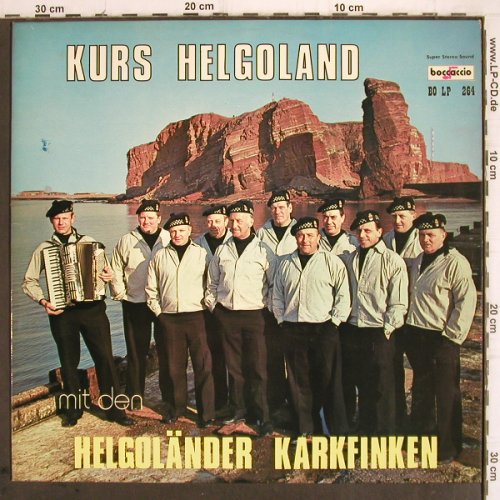 Helgoländer Karkfinken:&nbsp;Kurs Helgoland, Boccaccio (BO LP 264), D,signiert Typ:&nbsp;LP Best.-Nr.:&nbsp;V257 Preis:&nbsp; 9,00 Euro