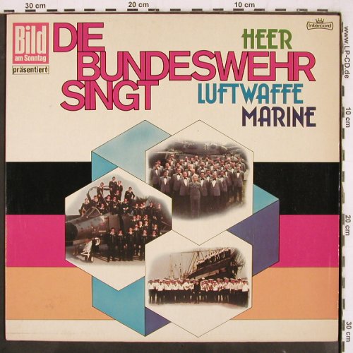 V.A.Die Bundeswehr singt: Heer, Luftwaffe, Marine, Intercord / BILD(INT 150.024), D, 1976 - LP - V3548 - 5,00 Euro
