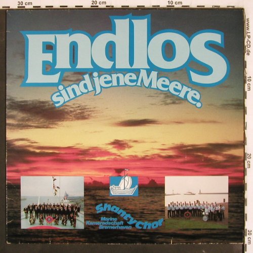 Marine Kameradschaft Bremerhaven: Endlos sind jene Meere, Shanty Chor (SC 080378), D Typ: LP Best.-Nr.: V3860 Preis: 6,00 Euro
