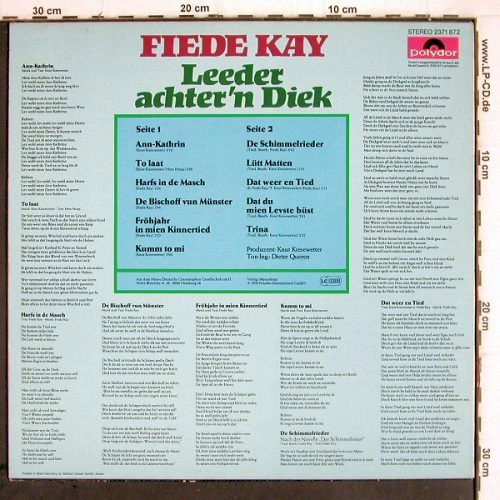 Fiede Kay:&nbsp;Leeder Achter'n Diek, Polydor (2371 872), D, 1978 Typ:&nbsp;LP Best.-Nr.:&nbsp;V414 Preis:&nbsp; 6,00 Euro