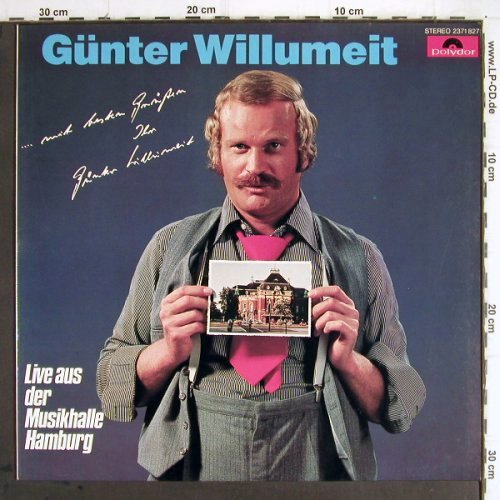 Willumeit,Günter:&nbsp;Live aus der Musikhalle Hamburg, Polydor (2371 827), D, 1977 Typ:&nbsp;LP Best.-Nr.:&nbsp;V613 Preis:&nbsp; 6,00 Euro