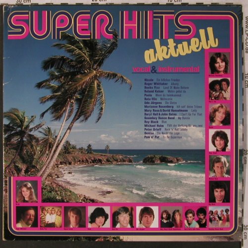 V.A.Super Hits aktuell-vocal/instr.: Roland Kaiser...Orch.Jack Stanley, SR(91 956 3), D, Foc, 1982 - 2LP - X2995 - 5,00 Euro
