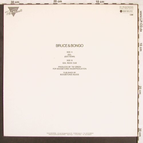 Bruce & Bongo: Geil(Der Remix/Remix Dub), Rush Records(608 195-213), D, 1986 - 12inch - X3665 - 4,00 Euro
