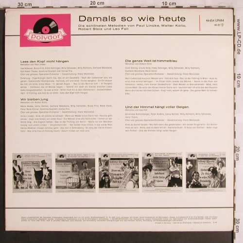 V.A.Damals so wie heute: Paul Lincke,Walter Kollo,R.Stolz..., Polydor(46 654 LPHM), D, 1963 - LP - X4062 - 6,00 Euro