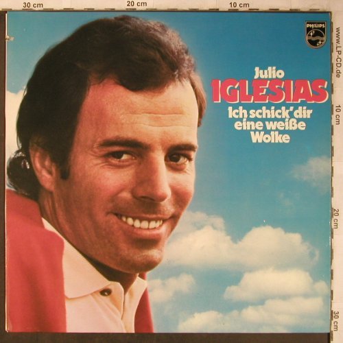 Iglesias,Julio: Ich schick' dir eine weiße Wolke, Philips(6305 900), D, co, 1974 - LP - X5372 - 5,50 Euro