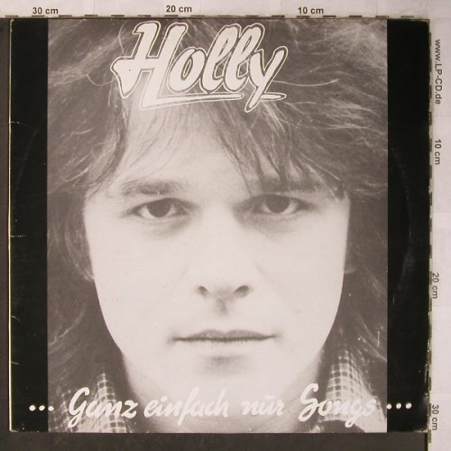 Holly: ...ganz einfach nur Songs...Autogr., Holly Produktion(66.22 802), D,  - LP - X5547 - 9,00 Euro
