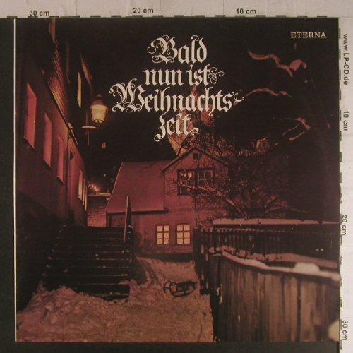 V.A.Bald nun ist Weihnachts-Zeit: Rundf.KinderchorBerlin,Thomaner..., Eterna(8 26 101), DDR, 1976 - LP - X6951 - 9,00 Euro