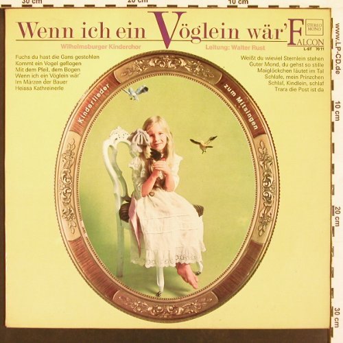 Wilhelmsburger Kinderchor: Wenn ich ein Vöglein wär', W.Rust, Falcon(L-ST 7011), D,  - LP - X9148 - 7,50 Euro
