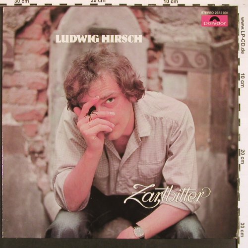 Hirsch,Ludwig: Zartbitter, Polydor(2372 031), D, 1980 - LP - X9396 - 6,00 Euro