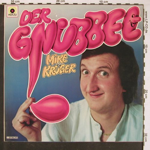 Krüger,Mike:&nbsp;Der Gnubbel, HörZu (066-46 309), D, 1981 Typ:&nbsp;LP Best.-Nr.:&nbsp;Y1030 Preis:&nbsp; 5,00 Euro