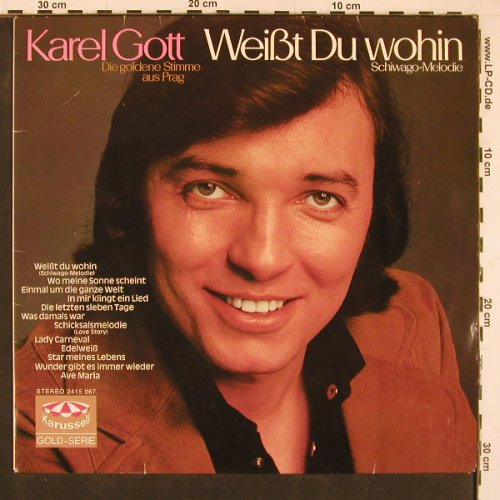 Gott,Karel: Weißt Du wohin, Karussell(2415 067), D, 1972 - LP - Y1357 - 6,00 Euro
