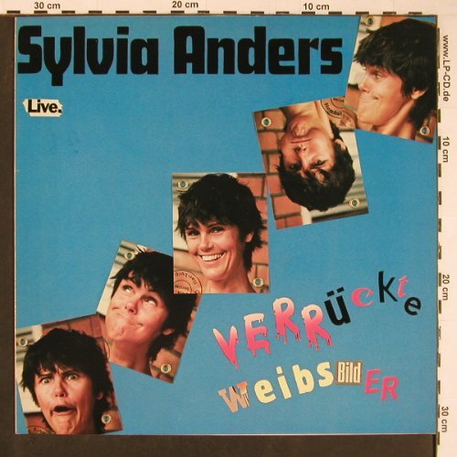 Anders,Sylvia: Verrückte Weibsbilder - Live, Anno(06), D, 1983 - LP - Y367 - 7,50 Euro