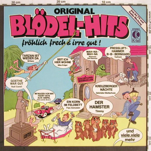 V.A.Original Blödel-Hits:&nbsp;Fröhlich frech & irre gut!, K-tel (TG 1205), D, 1979 Typ:&nbsp;LP Best.-Nr.:&nbsp;Y9565 Preis:&nbsp; 6,00 Euro