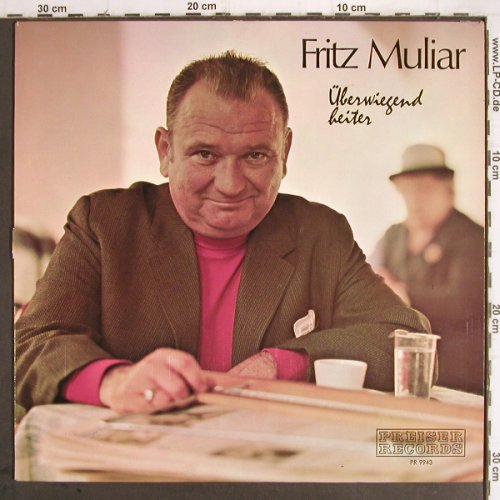 Muliar,Fritz:&nbsp;Überwiegend Heiteres aus aller Welt, Preiser Records (PR 9943), A Typ:&nbsp;LP Best.-Nr.:&nbsp;Y9613 Preis:&nbsp; 6,00 Euro