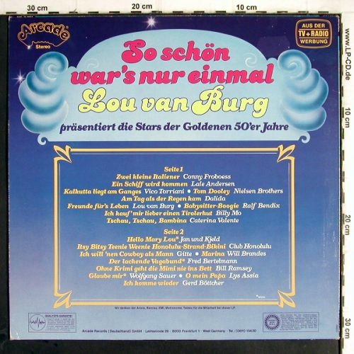 V.A.So schön war's nur einmal:&nbsp;Lou van Burg präs....50'er Jahre, Arcade (ADE G 127), D, 1981 Typ:&nbsp;LP Best.-Nr.:&nbsp;Y9831 Preis:&nbsp; 3,00 Euro