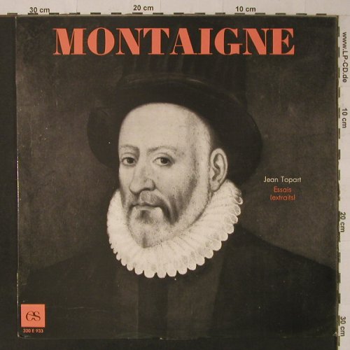 Montaigne: Jean Topart Essais (extraits), l'Encyclopedie Sonore(320 E 933), F, 1970 - LP - F5432 - 6,00 Euro