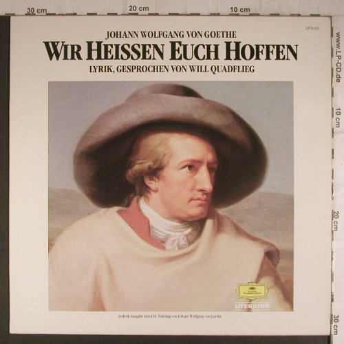 Goethe,J.W.von/ Will Quadflieg: Wir Heissen Euch Hoffen '1959, Deutsche Grammophon(2570 021), D, Ri, 1982 - LP - F6935 - 7,50 Euro
