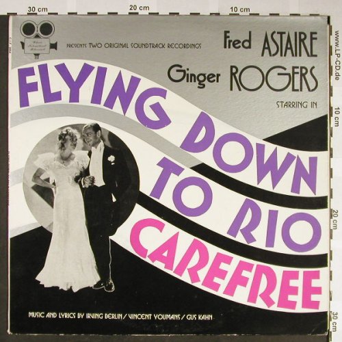Astaire,Fred and Ginger Rogers: Flying Down to Rio/Carefree, Classic Int.Filmmusikal(C.I.F. 3004), US, 1982 - LP - H2057 - 6,00 Euro