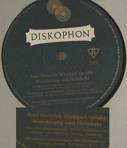Waggerl,Karl Heinrich: Wanderung und Heimkehr, FLC, Diskophon(5496), D,  - 10inch - H3576 - 6,00 Euro
