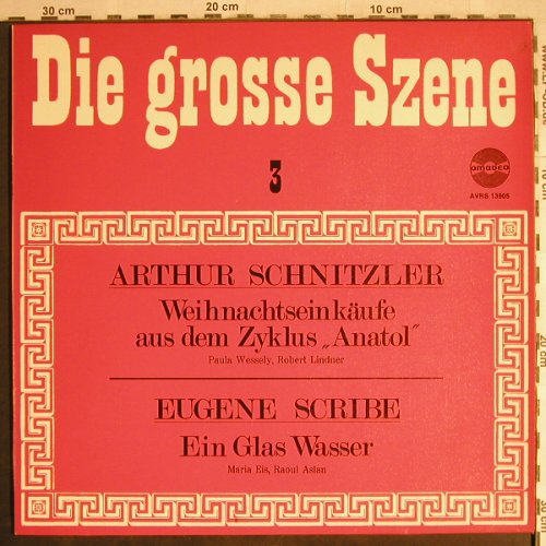 V.A.Die grosse Szene 3: Arthur Schnitzler,Eugene Scribe, Amadeo(AVRS 13905), D,  - LP - H7845 - 5,00 Euro