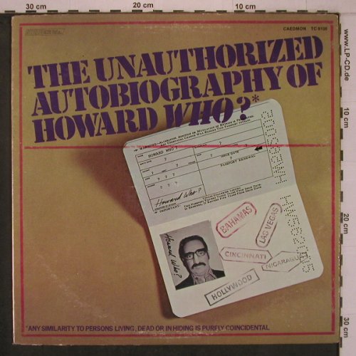 The Unauthorized Autobiography of: Howard Who ?, CAEDMON(TC 9100), US, m-/vg+, 1972 - LP - X7796 - 9,00 Euro