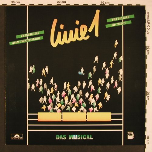 Linie 1: Das Musical, Grips Theater Berlin, Polydor(831 219-1), D, 1986 - LP - X8479 - 6,00 Euro