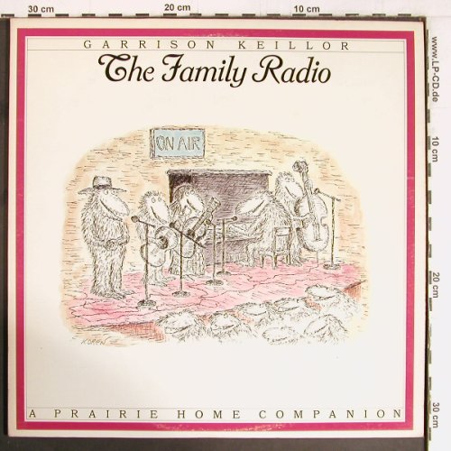 Keillor,Garrison: The Family Radio,Foc,  spoken/music, Prairie Home Companion(PHC 606), US, 1982 - 2LP - Y2665 - 9,00 Euro
