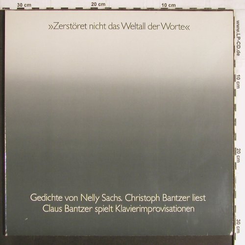 Bantzer,Christoph liest Nelly Sachs: ZerstÖret nicht d.Weltall d.Worte, Radius Verlag GmbH(66.23 257-01-2), D Foc, 1983 - LP - Y3672 - 12,50 Euro