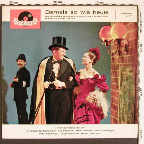 V.A.Damals so wie heute: Paul Lincke,Walter Kollo,R.Stolz..., Polydor(46 654 LPHM), D,whMuster, 1963 - LP - Y4927 - 7,50 Euro