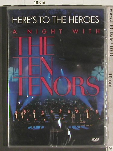 Ten Tenors: Here's To The Heroes,A Night with, Warner(), EU, FSNew, 2006 - DVD - 20116 - 10,00 Euro