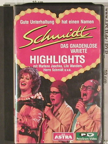 Schmidt-Das Gnadenlose Variete: Highlights mit M.Jaschke,L.Wanders., Astra/PolyGram(086 314-3), D, 1992 - VHS - 20117 - 10,00 Euro