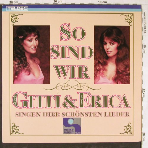Gitti & Erica: So Sind Wir, Teldec(6.25978 AF), D, 1984 - LP - E4668 - 6,00 Euro