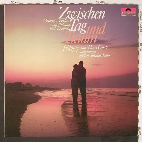 Carste,Hans & Sein Gr.Streichorch.: Zwischen Tag Und Traum,Folge 7, Polydor(2371 058), D, 1970 - LP - E6250 - 7,50 Euro