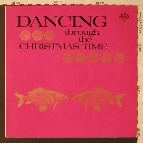 V.A.Dancing Through t.ChristmasTime: 12 Tr., Supraphon(53977), CSSR, 1986 - LP - F2458 - 7,50 Euro
