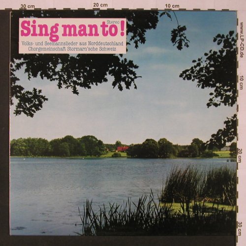 Chorgemeinschaft Storman'sche: Schweiz, Sing Man To!, Chorgemeinschaft(), D,  - LP - F3665 - 12,50 Euro