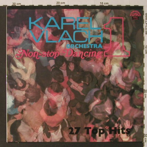 Vlach Orchestra,Karel: Non-Stop Dancing 1, Supraphon(1 13 0727), CSSR, 1970 - LP - F4502 - 9,00 Euro
